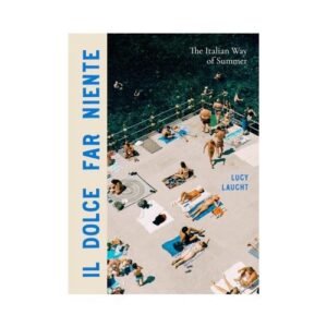 IL DOLCE FAR NENTE